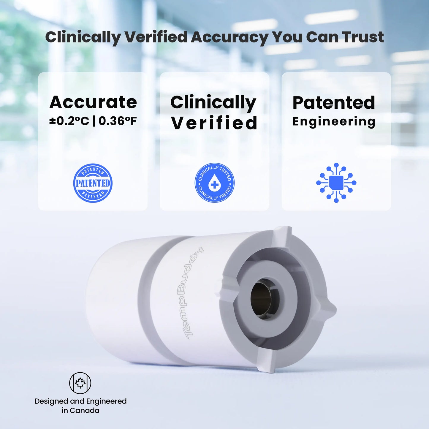 The TempBuddy smart thermometer showcasing its key features: accuracy of ±0.2°C, being clinically verified, and its patented engineering.